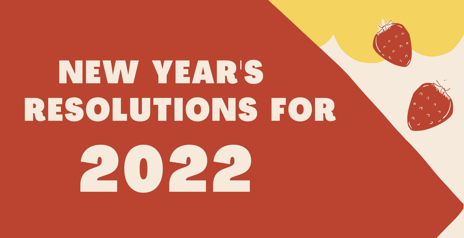 New Year's Resolutions for 2022
